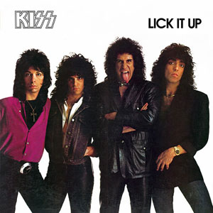 KISS Lick It Up 1983-84ツアーパンフレット ヨーロッパ版 Retro Review: Kiss – Lick It Up (Mercury Records) – Rewind It Magazine